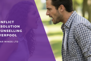 Conflict Resolution Counselling Liverpool