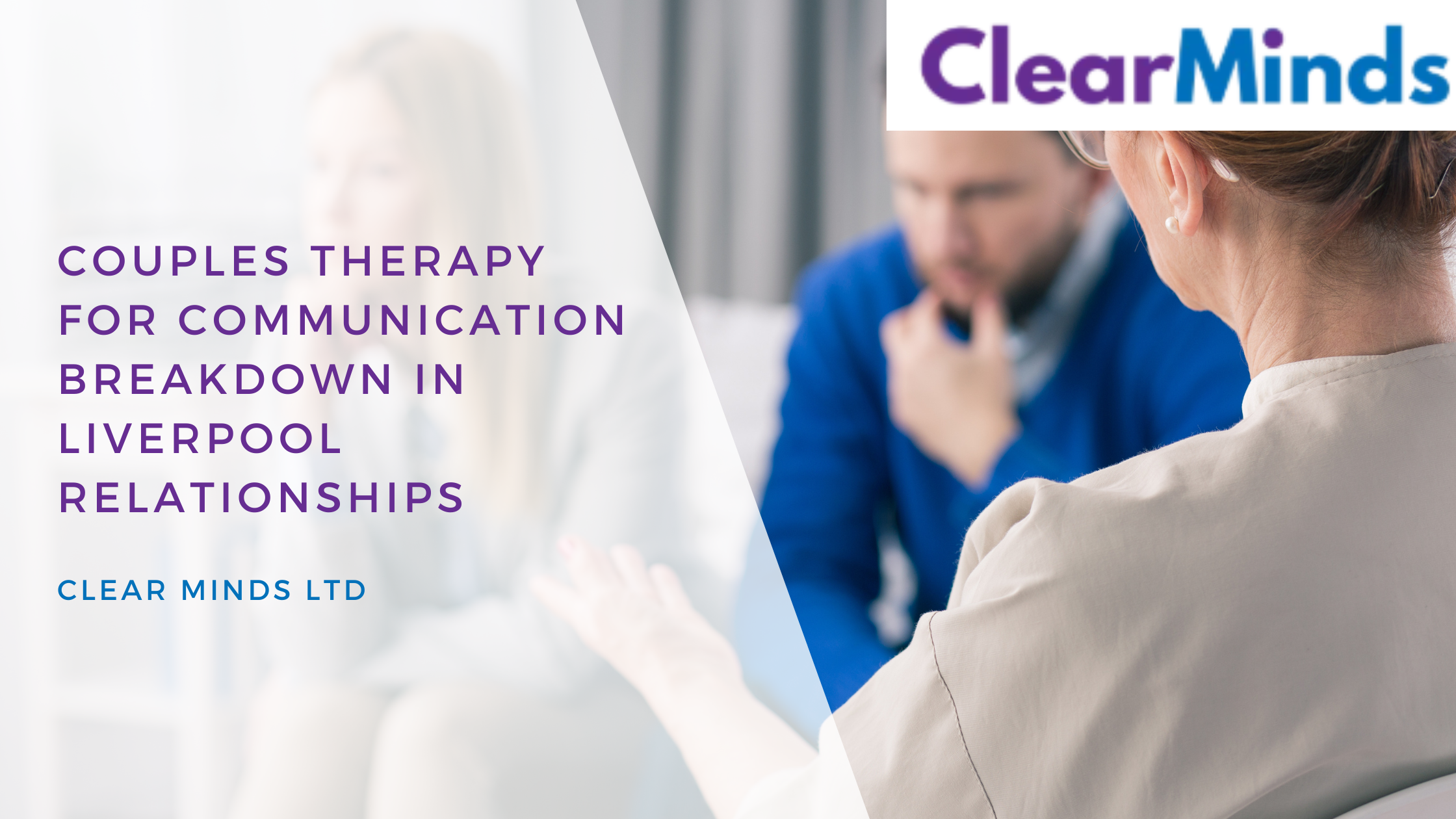 Couples Therapy for Communication Breakdown in Liverpool Relationships