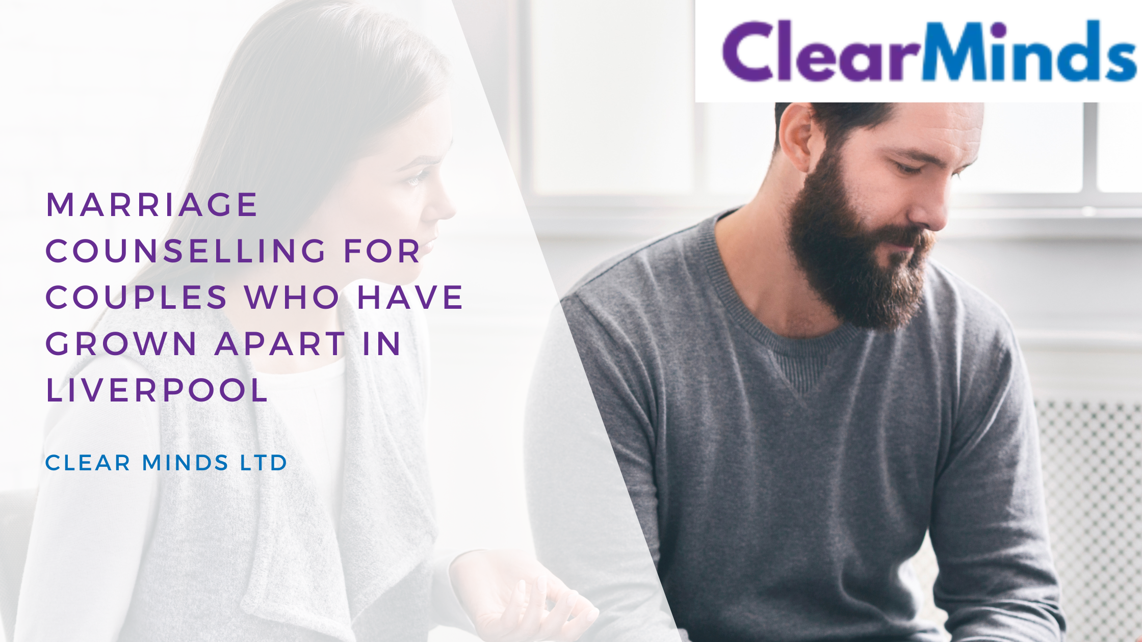 Marriage Counselling for Couples Who Have Grown Apart in Liverpool